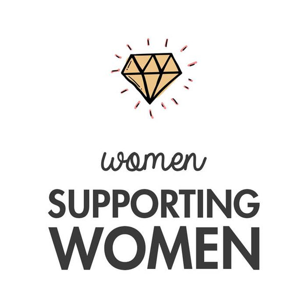 Women supporting Women Campaign - A month of inspiring stories, product giveaways and amazing collaborations!